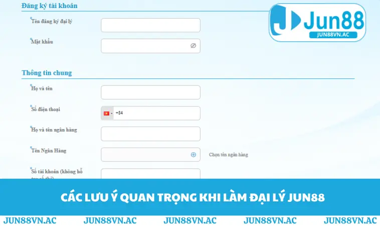 Các lưu ý quan trọng khi làm đại lý JUN88