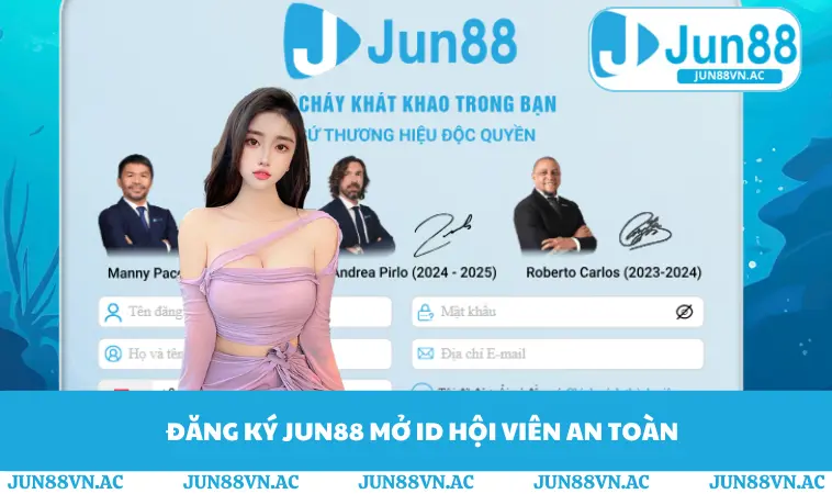 Đăng ký JUN88 mở ID hội viên an toàn