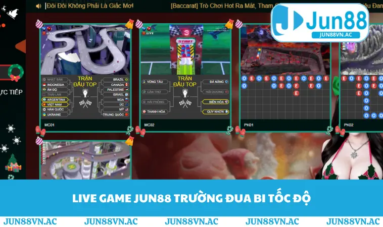 Live game JUN88 trường đua bi tốc độ