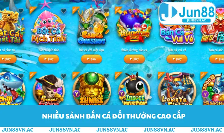 Nhiều sảnh bắn cá đổi thưởng cao cấp