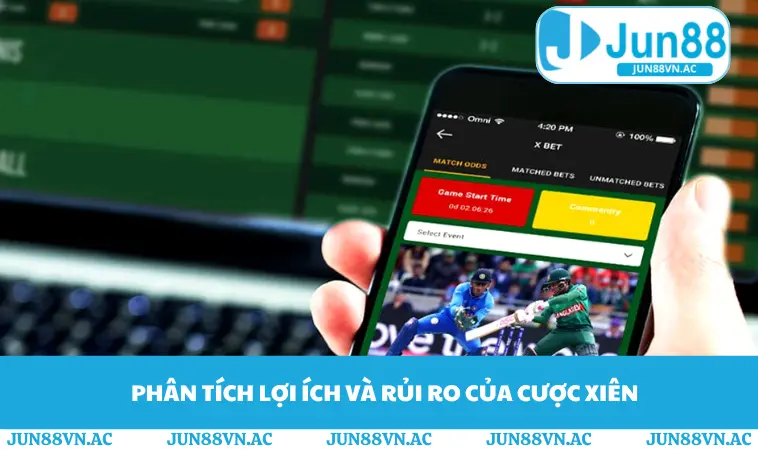 Phân tích lợi ích và rủi ro của cược xiên