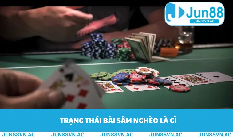 Trạng thái bài sâm nghèo là gì
